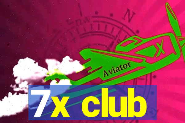 7x club